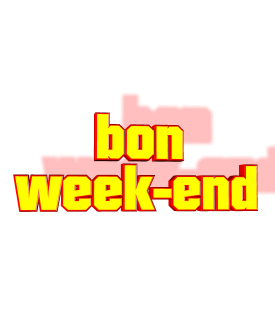 Bon Week End